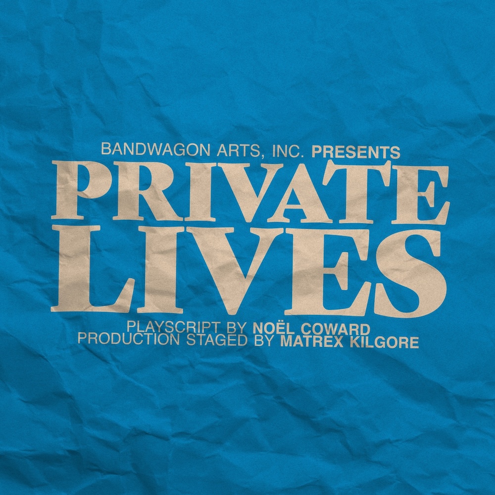 Private Lives by Bandwagon Arts