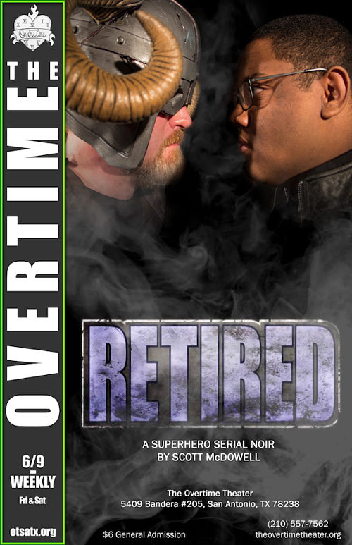 Retired (a superhero serial) by Overtime Theater