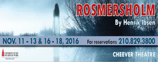 Rosmersholm by University of the Incarnate Word