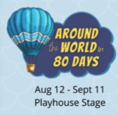 Around the World in 80 Days by Georgetown Palace Theatre