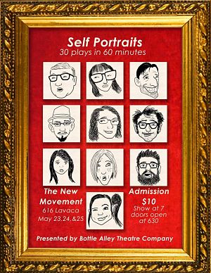 Self Portraits: 30 Plays In 60 Minutes by Bottle Alley Theatre Company