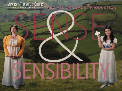 Jane Austen's Sense and Sensibility by Laredo Theatre Guild International