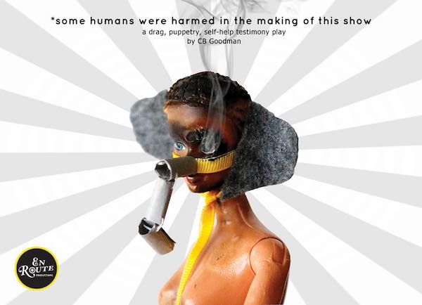 "Some Humans Were Harmed in the Making of this Show" by En Route Productions