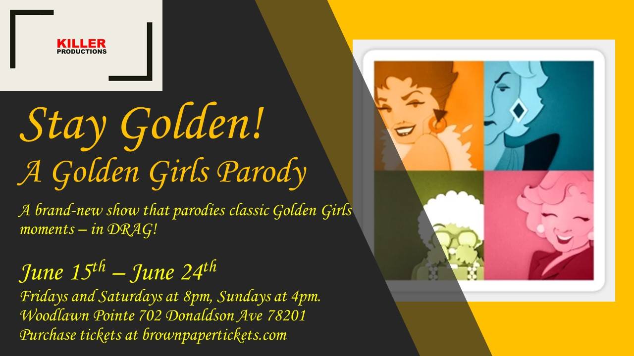 Stay Golden! - a Golden Girls parody by Killer Productions