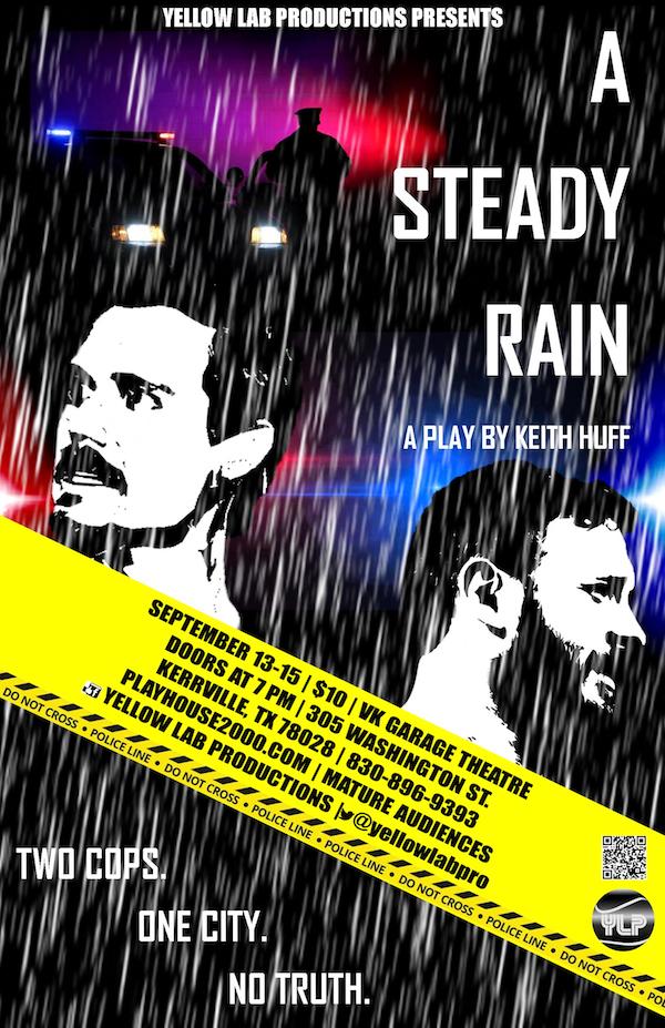 A Steady Rain by Yellow Lab Productions