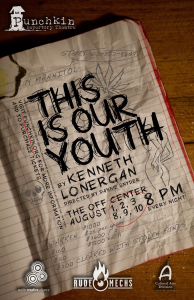 This is Our Youth by Punchkin Repertory Theatre