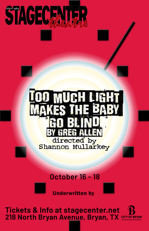 Too Much Light Makes the Baby Go Blind by StageCenter Community Theatre