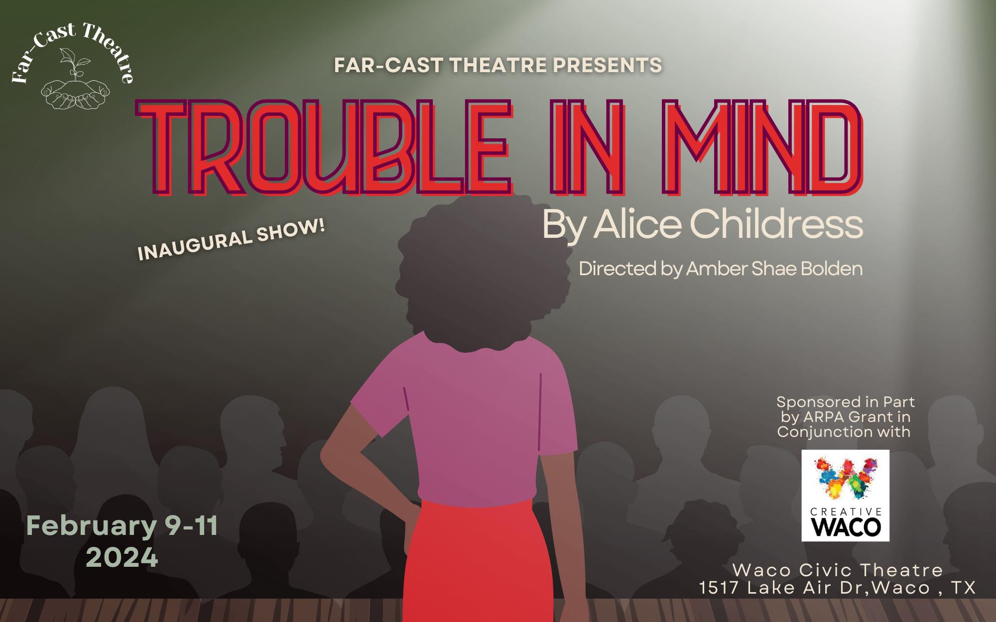 Trouble in Mind by Far-Cast Theatrre