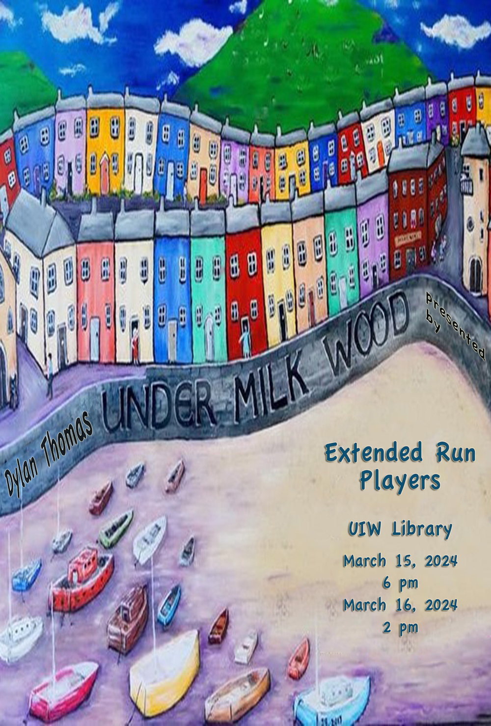 Under Milk Wood, a play for voices by Extended Run Players