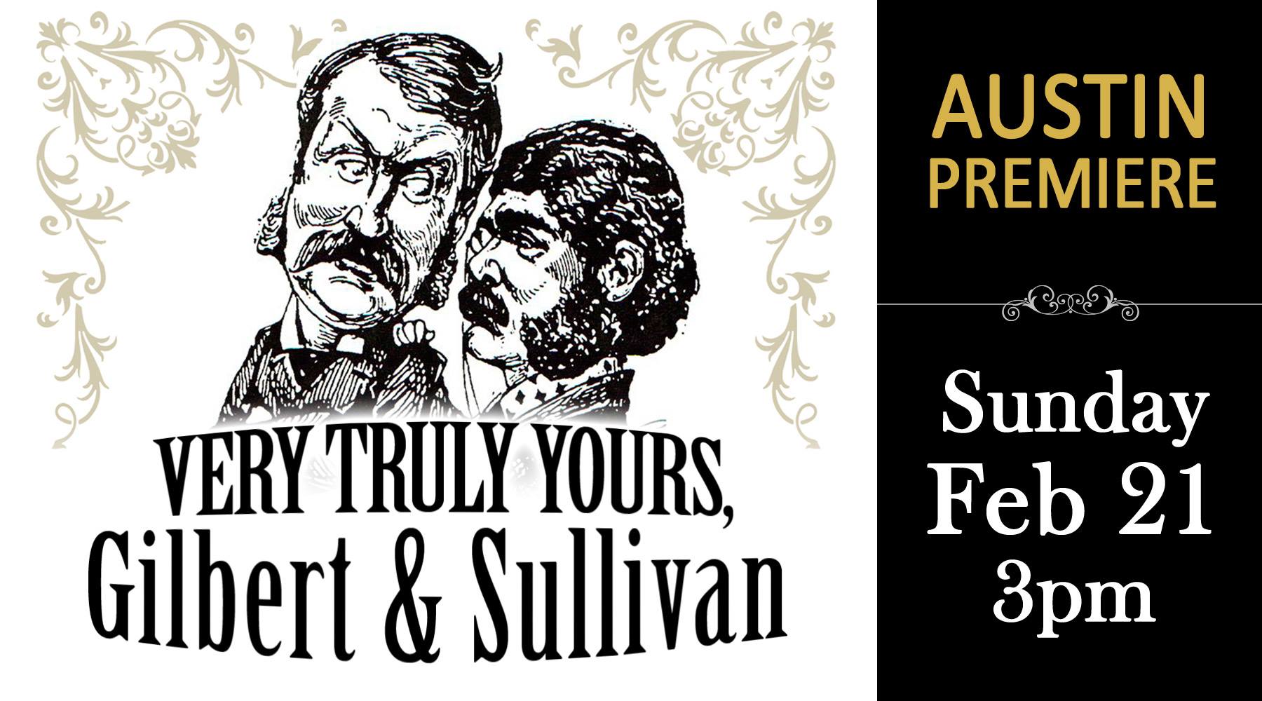Very Truly Yours by Gilbert & Sullivan Austin
