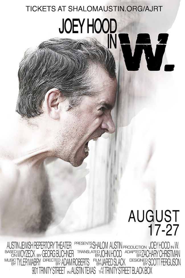 W. (Woyzeck) by Austin Jewish Repertory Theatre