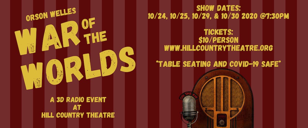 The War of the Worlds, a Radio Play by Hill Country Theatre (HCT)