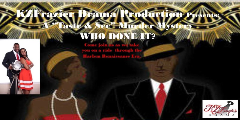 Who Done It? by KZFrazier Drama Company