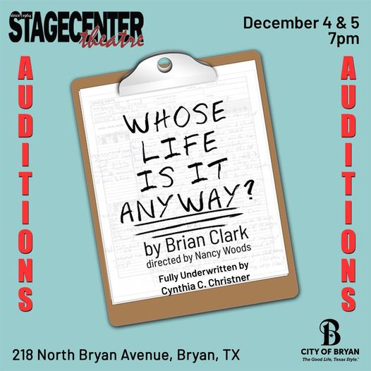 CTX3540. Auditions for Whose Life Is It Anyway?, by StageCenter Community Theatre