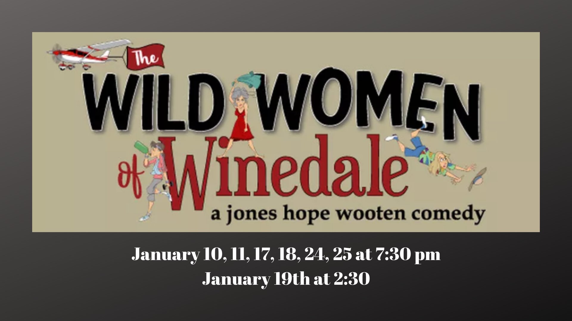 The Wild Women of Winedale by Bastrop Opera House