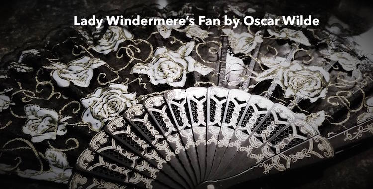 Lady Windermere's Fan by Sirius Theater Company