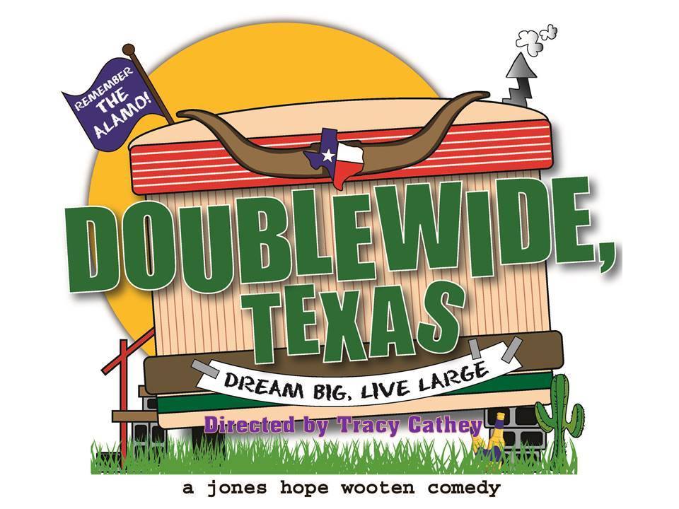 Doublewide, Texas by Way Off Broadway Community Players