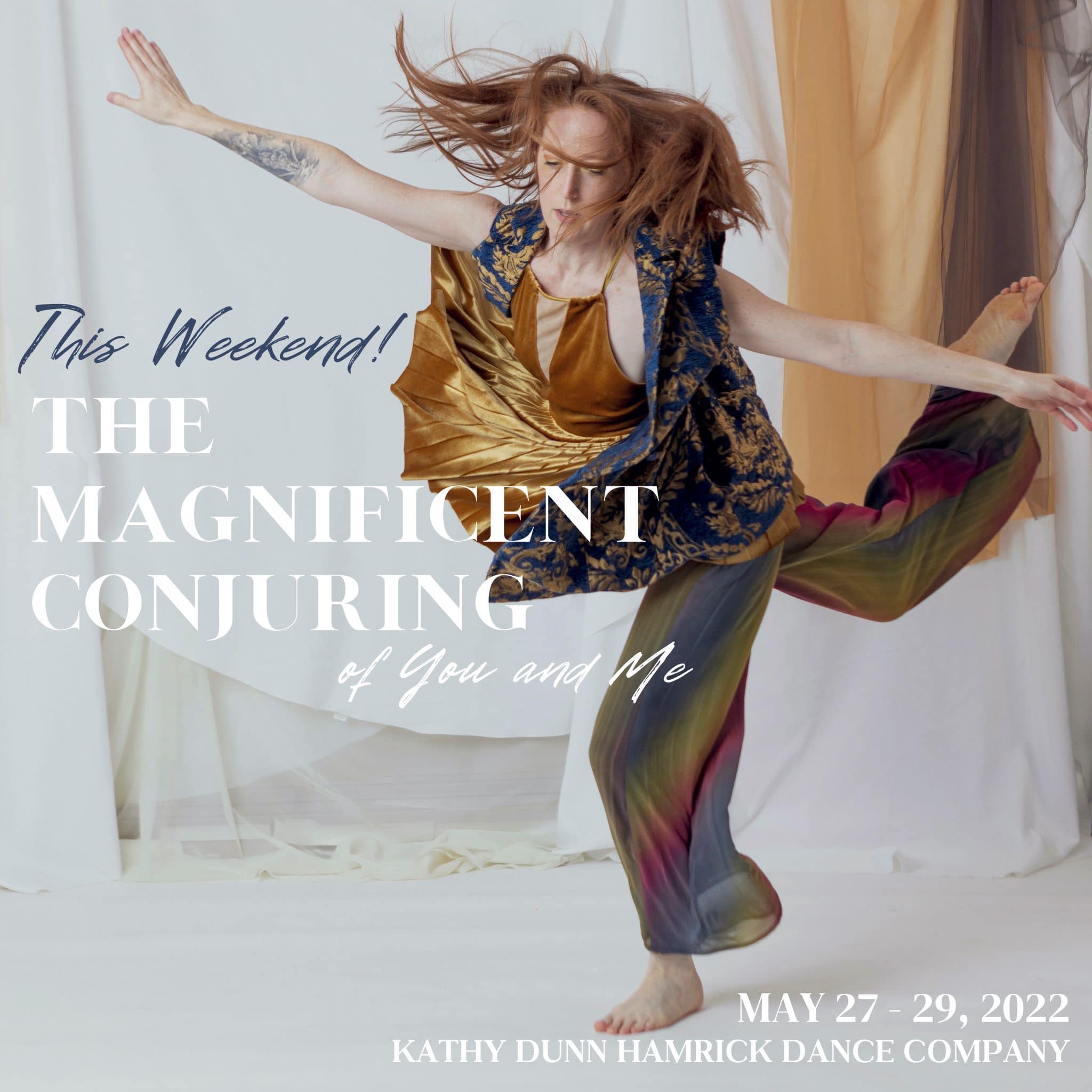 The Magnificent Conjuring of You and Me by Kathy Dunn Hamrick Dance Company