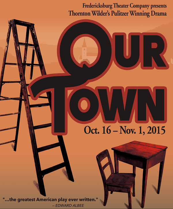 Our Town by Fredericksburg Theater Company (FTC)